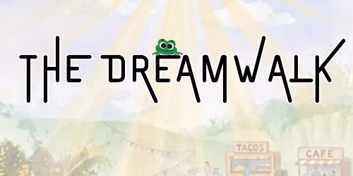 THE DREAM WALK