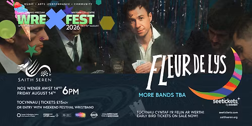 WREXFEST 2026 - Fleur De Lys + Gwesteion | Guests @ Saith Seren 14th Awst | August