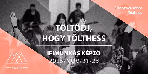 T\u00f6lt\u0151dj, hogy t\u00f6lthess - Ifimunk\u00e1s k\u00e9pz\u0151