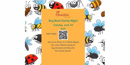 Bug Bash Family Night at Chick-fil-A 410 & Rigsby