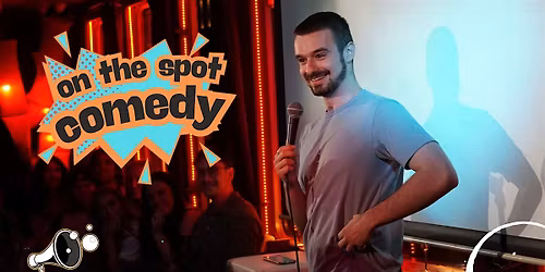 On the Spot Comedy - Stand Up Comedy and Improv unite in hilarious fashion