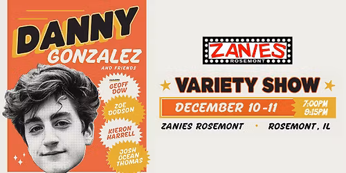 Danny Gonzalez & Friends at Zanies Rosemont