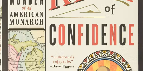 Lifelong Learning: "The King of Confidence" with author Miles Harvey