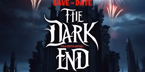 THE DARK END 2025