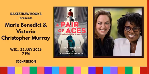 Rakestraw Books presents Marie Benedict & Victoria Christopher Murray