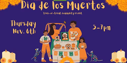 Dia de los Muertos Trick-or-Treat Community Event