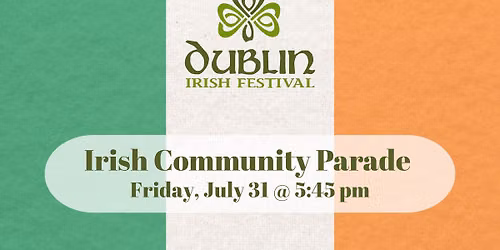 24th Annual Dublin Irish Festival Community Parade