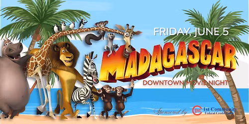 Downtown Movie Night: Madagascar