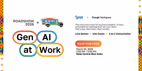 Gen AI at Work: Cebu Roadshow 2026