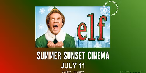 Summer Sunset Cinema- Christmas in July featuring ELF