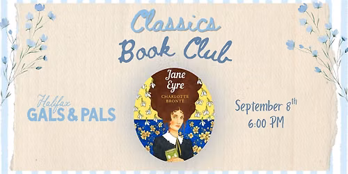 Halifax Gals & Pals: Classics Book Club (Jane Eyre)