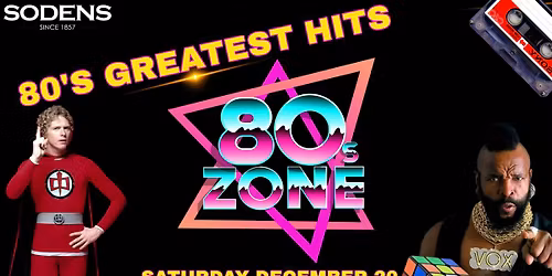 80's Greatest hits with 80's Zone Saturday Dec 20!