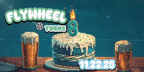 Flywheel Brewing 8th Anniversary Bash