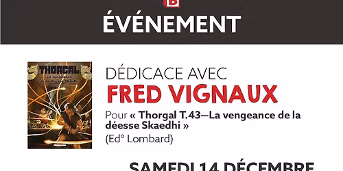 Rencontre avec Fred Vignaux - \u00ab Thorgal T.43 \u00bb