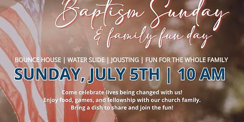 Baptism Sunday & Family Fun Day