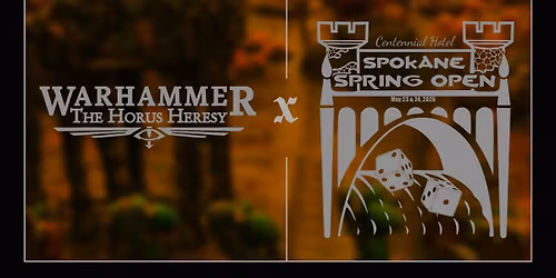 The Conqueror's Crown Horus Heresy Grand Tournament at The Spokane Spring Open
