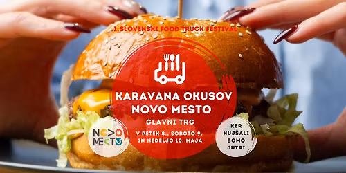 Karavana okusov Novo mesto - Ker huj\u0161ali bomo jutri