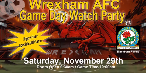 Wrexham Game Watch Party - Saturday November 29th at Chesepiooc Real Ale Brewery, Crofton MD