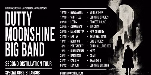 Leeds - Dutty Moonshine Big Band - Second Distillation Tour