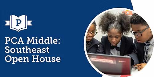 PCA Middle: Southeast Open House