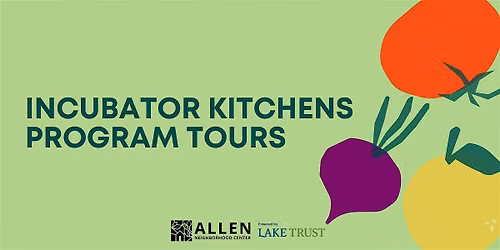 ANC Incubator Kitchens Program Tours