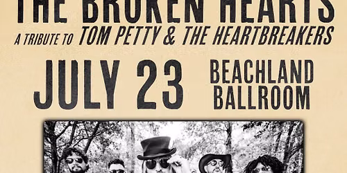 The Broken Hearts: A Tribute To Tom Petty & The Heartbreakers