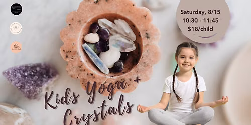 Kids Yoga + Crystals