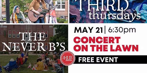 Third Thursday - Concert on the Lawn - The Never B's