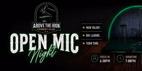 Above The Iron Open Mic Night
