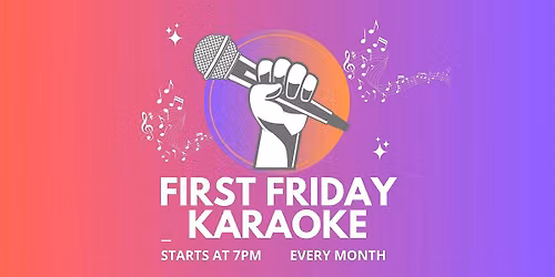 First Friday Karaoke