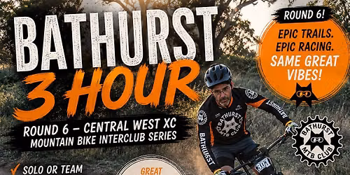 Bathurst 3hr MTB - Rd 6 - CENTRAL WEST INTERCLUB SERIES 