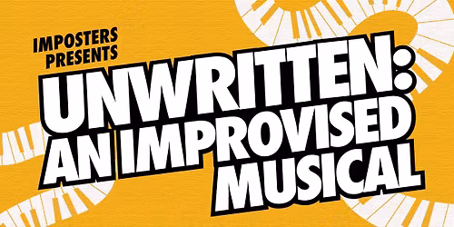 Unwritten: An Improvised Musical