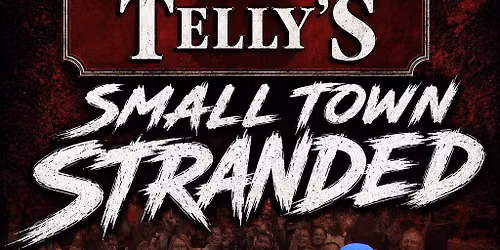 Small Town Stranded (STS) LIVE at Telly\u2019s Pizzeria