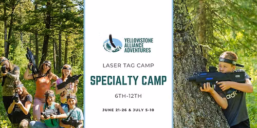 Laser Tag Camp (Middle School Track) | Grades 6\u20139 | Yellowstone Alliance Adventures