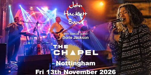 John Hackett Band with special guest Dorie Jackson at The Chapel, Nottingham