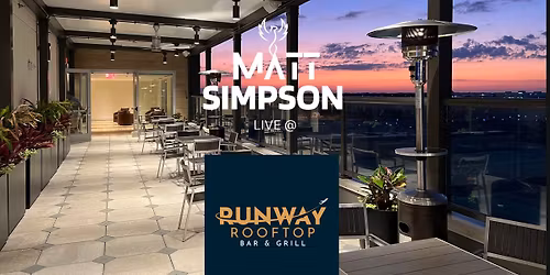 Runway Rooftop Bar & Grill - Matt Simpson Live!
