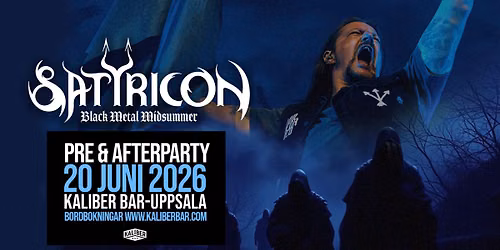SATYRICON \ud83d\udd25 PRE & AFTERPARTY P\u00c5 KALIBER