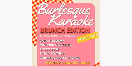 Burlesque Karaoke Brunch Edition!