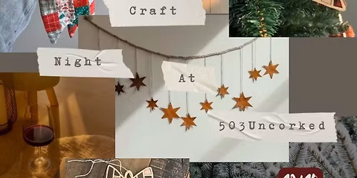 Craft Night at 503 Uncorked - 12\/10