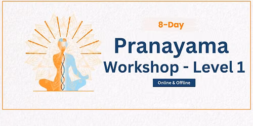 8 Day Pranayama workshop