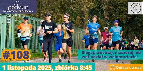 #108 parkrun M\u0142yn\u00f3wka Kr\u00f3lewska, Jest sobota jest parkrun!