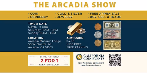 Arcadia Coin Show | Gold, Silver, Rare Coins, World Banknotes, Jewelry | Free Appraisals