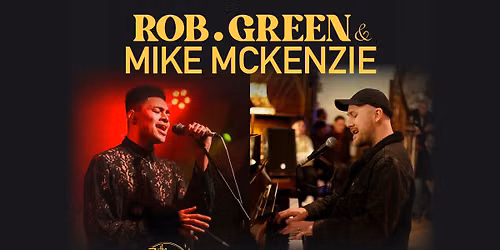 Rob Green & Mike McKenzie @ The Voodoo Rooms, Edinburgh