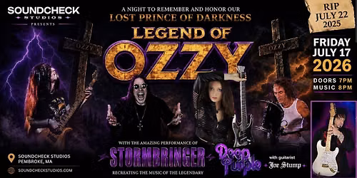 LEGEND OF OZZY | A Show in Honor of Ozzy (RIP 7\/22\/25), w\/ STORMBRINGER, A Deep Purple Tribute
