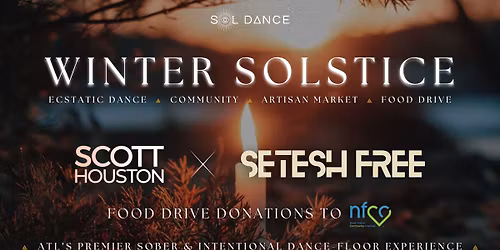 WINTER SOLSTICE DANCE & FOOD DRIVE - 2nd Sunday (December) Sol Dance at Sinclair Atlanta