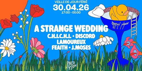 PACO TYSON (gratuit) \u2022 A Strange Wedding + C.H.I.C.H.I. + Discord + Lamoureux + Feaith + J.Moses