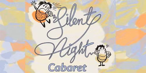 Silent Night cabaret - Berlin's most talented go speechless!