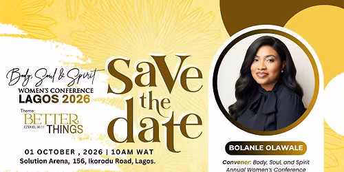 Body, Soul and Spirit Women\u2019s Conference, Lagos 2026
