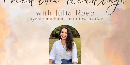 Salt + Spirit Medium Readings with Julia Rose