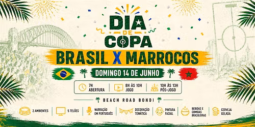 Brasil x Marrocos | Dia de Copa @Beach Road Bondi